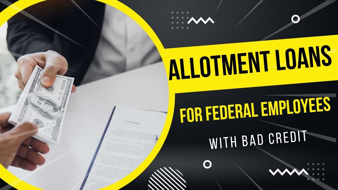 The Best Low-Cost Allotment Loans for Federal Employees