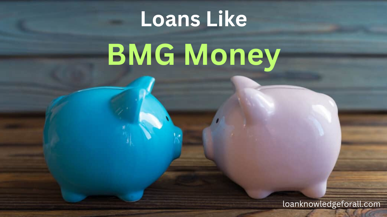 Loans Like BMG Money