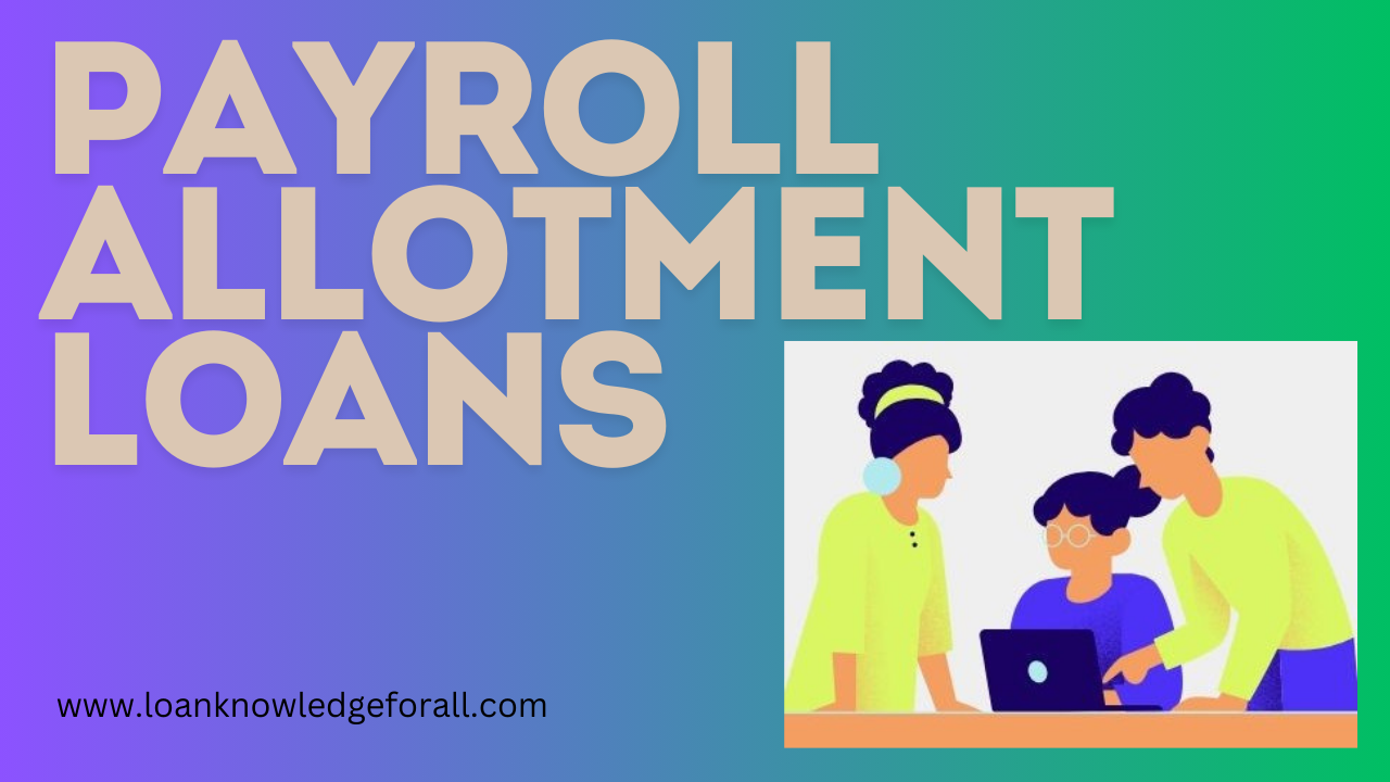 Payroll Allotment Loans